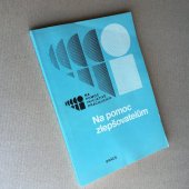 kniha Na pomoc zlepšovatelům Za správné uplatňování zákona o objevech, vynálezech, zlepšovacích návrzích a průmyslových vzorech, Práce 1983