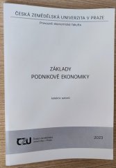 kniha Základy podnikové ekonomiky, Česká zemědělská univerzita 2017