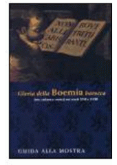 kniha Gloria della Boemia barocca arte, cultura e società nei secoli XVII e XVIII : guida alla mostra, Galleria Nazionale 2001