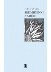 kniha Sedmidenní naděje, Carpe diem 2005