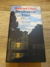 kniha Die Schwarzen Vogel Roman Arche, Arche 1999