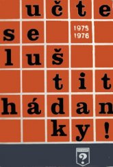 kniha Učte se luštit hádanky Návod pro mládež k luštění a tvoření českých slovních hádanek, SČHAK 1976