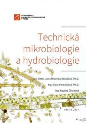 kniha Technická mikrobiologie a hydrobiologie, Vysoká škola chemicko-technologická v Praze 2017