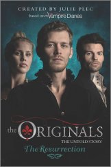 kniha The Originals 3. - The Resurrection, Hodder & Stoughton 2015