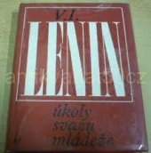 kniha Úkoly svazu mládeže projev na 3. všerus. sjezdu Rus. komunistického svazu mládeže pronesený 2. října 1920, Mladá fronta 1974