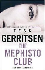 kniha The Mephisto Club (Rizzoli & Isles #6), Bantam Books 2007