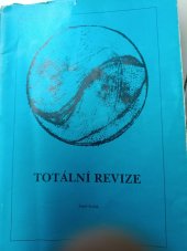 kniha Totální revize Stručné dějiny lidské psychiky mezi dvěma Velkými třesky, s.n. 1990