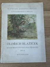 kniha Oldřich Blažíček 99. výstava jednoty umělců výtvarných v Praze, Obecní dům města Prahy 1938