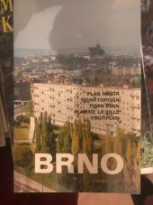 kniha Brno = Plán města = Plan goroda = Town Plan = Plan de la ville : Stadtplan : [Měř.] 1 : 15000, Geodetický a kartografický podnik 1988