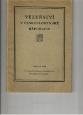 kniha Vězeňství v Československé republice, Ministerstvo spravedlnosti 1930