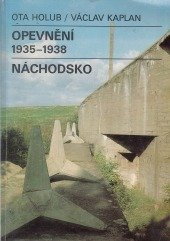 kniha Opevnění 1935-1938 Náchodsko, Okresní muzeum 1986