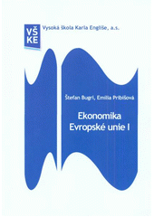 kniha Ekonomika Evropské unie I, Vysoká škola Karla Engliše 2011