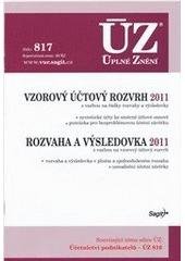 kniha Vzorový účtový rozvrh Rozvaha a výsledovka : 2011 : syntetické účty ke směrné účtové osnově, provázanost účtové osnovy s rozvahou a výsledovkou, Sagit 