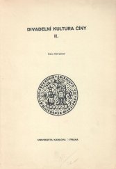 kniha Divadelní kultura Číny díl 2 skriptum pro posl. filozof. fakulty Univ. Karlovy., Univerzita Karlova 1981