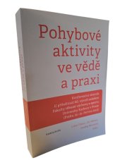 kniha Pohybové aktivity ve vědě a praxi Konferenční sborník, Karolinum  2014