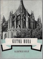 kniha Kutná Hora Klenotnice králů, Měst. kancelář cest. ruchu 1949