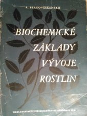 kniha Biochemické základy vývoje rostlin, Československá akademie věd 1953