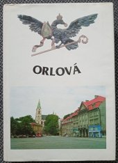 kniha Orlová Dějiny Orlové, Městský úřad Orlová 1993