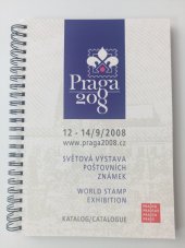 kniha Katalog Praga 2008 Světová výstava poštovních známek, Organizační výbor 2008