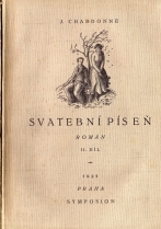 kniha Svatební píseň Díl 1 román., Rudolf Škeřík 1922