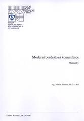 kniha Moderní bezdrátová komunikace přednášky, Vysoké učení technické v Brně, Fakulta elektrotechniky a informatiky, Ústav radioelektroniky 2010