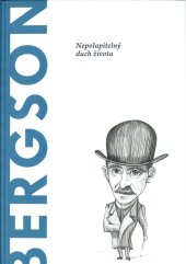 kniha Bergson Nepolapitelný duch života, Bonalletra Alcompas 2023