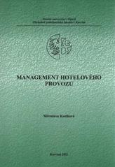 kniha Management hotelového provozu distanční studijní opora, Slezská univerzita v Opavě, Obchodně podnikatelská fakulta v Karviné 2010