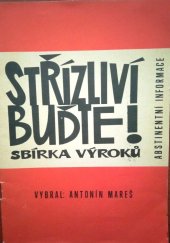 kniha Střízliví buďte! Sbírka výroků, Čes. abstinentní svaz 1970