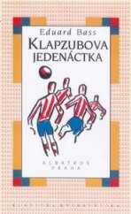 kniha Klapzubova jedenáctka, Albatros 1998