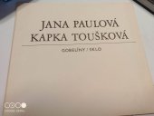 kniha Jana Paulová Gobelíny / Sklo, Galerie Jaroslava Fragnera 1984