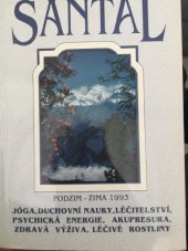 kniha Santal Jóga, duchovní nauky, léčitelství, psychická energie, akupresura, zdravá výživa, léčivé rostliny., Santal 1993