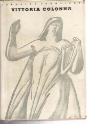kniha Vittoria Colonna, Státní nakladatelství krásné literatury, hudby a umění 1955