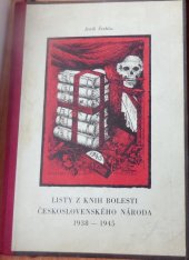 kniha Listy z knih bolesti československého národa  1938-1945, s.n. 1946