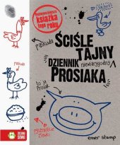 kniha Ściśle tajny dziennik Prosiaka, Zielona Sowa 2016