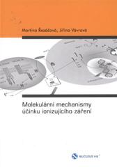 kniha Molekulární mechanismy účinku ionizujícího záření, Nucleus HK 2011