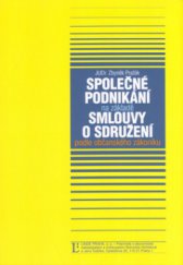 kniha Společné podnikání na základě smlouvy o sdružení podle občanského zákoníku praktická příručka, Linde 2005