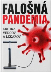 kniha Falošná pandémia  kritika vedcov a lekárov, Torden 2020