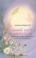 kniha Tajomné svetlo kryštálov O skrytých silách kryštálov a liečivých kameňov , Aquamarin 1992