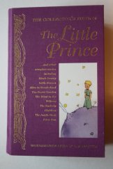 kniha The Little Prince ...and other complete stories including Black Beauty, Little Women, Alice in Wonderland, The Secret Garden, The Wind in the Willows, The Railway Children, The Jungle Book, Peter Pan, Wordsworth 2010