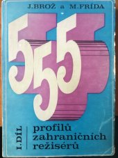 kniha 555 profilů zahraničních režisérů. 1. díl, Český filmový ústav 1971