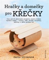 kniha Hračky a domečky pro křečky, Mladá fronta 2017