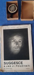 kniha Systém vývoje lidské mysli a okkultních schopností. Oddíl druhý, - Suggesce a jak ji používati, František Kodym 1940