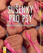 kniha Sušenky pro psy Nejlepší recepty na rozmazlování, Vašut 2017