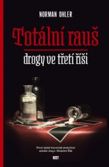 kniha Totální rauš. Drogy ve třetí říši, Host 2016