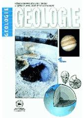 kniha Geologie učebnice pro základní školy a nižší stupeň víceletých gymnázií, Nakladatelství České geografické společnosti 1999