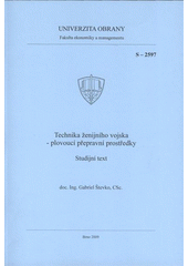 kniha Technika ženijního vojska - plovoucí přepravní prostředky studijní text, Univerzita obrany 2009