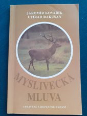 kniha Myslivecká mluva Upravené a doplněné vydání , Myslivost 1999