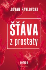 kniha Šťáva z prostaty, Mladá fronta 2015