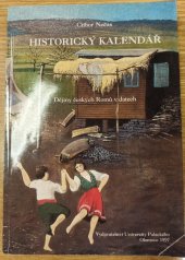 kniha Historický kalendář dějiny českých Romů v datech, Vydavatelství Univerzity Palackého 1997