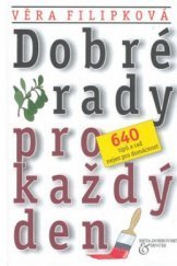 kniha Dobré rady pro každý den 640 tipů a rad nejen pro domácnost, Beta-Dobrovský 2003